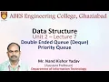 Lecture 7 Unit2 Double Ended Queue and Priority Queue Data Structure