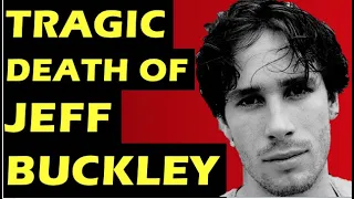 Jeff Buckley The Tragic Death Of The Musician Making Of Grace