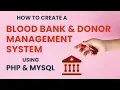 Blood Bank Donor Management System in PHP MySQL Final Year Project with Source Code 2025