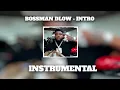 BossMan Dlow - Intro ( Instrumental )