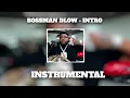 BossMan Dlow - Intro Instrumental