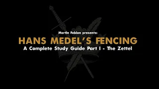 Hans Medel s Fencing - A Complete Study Guide Pt I
