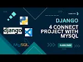 How to Connect Django Project with MySQL Database - Complete Guide