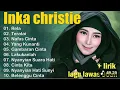 Download Lagu LAGU LAWAS INKA CHRISTIE FULL ALBUM || THE BEST OF