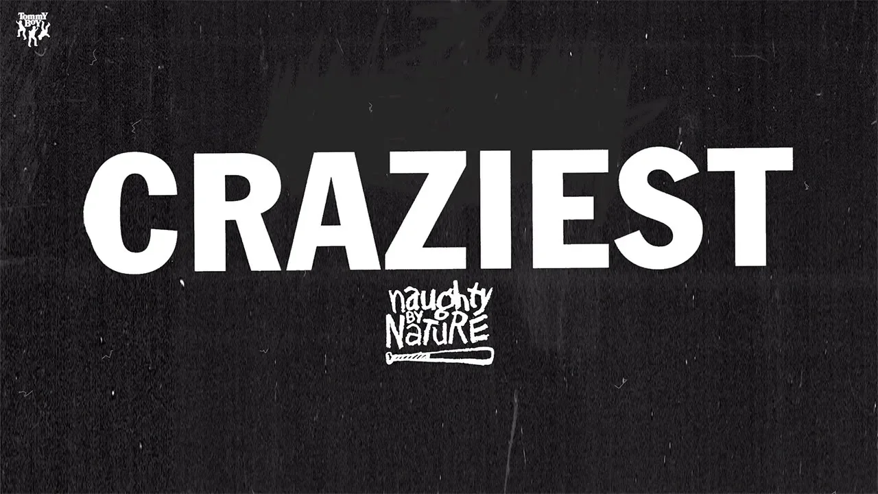 Naughty By Nature - Craziest (Raw Party Version)