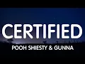 Pooh Shiesty ft. Gunna - Certified (Lyrics) New Song