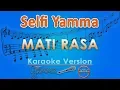 Download Lagu Selfi Yamma LIDA - Mati Rasa (Karaoke) by GMusic