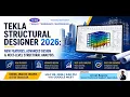 Tekla Structural Designer 2026 New Features Next-Level Structural Analysis
