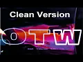 Khalid - OTW (Clean Version) [ft. 6LACK, Ty Dolla $ign]