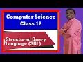 CBSE Computer Science Class 12 Structured Query Language SQL Basics Class 12 Computer Science