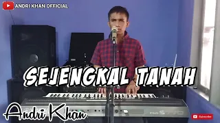 suara merdu andrikhan sejengkal tanah 