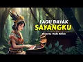 Download Lagu Sayangku | Piano | Lagu Dayak | cover terbaru 2025