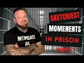 Download Lagu Sketchiest Moments In Prison Pt. 1