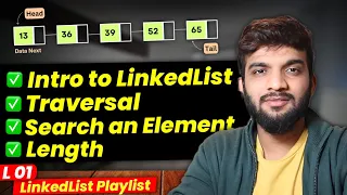 L1 Introduction to LinkedList Traversal Length Search an Element