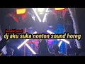 Download Lagu Dj aku suka nonton sound horeg. Karnafal pacet