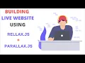 RELLAX JS PARALLAX JS BUILDING ANIMATION LIVE WEBSITE HTML CSS JAVASCRIPT EFFECTS