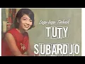 Download Lagu TUTY SUBARDJO Lagu- lagu Terbaik