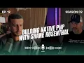 Episode 12 Season 02 The Native PHP Story with Sean Rosenthal