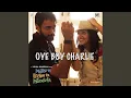 Lagu Oye Boy Charlie