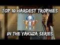 Download Lagu Top 10 Hardest Trophies/Achievements in the Yakuza Series
