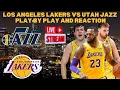 LIVE Lakers Vs Jazz Play By Play Reaction