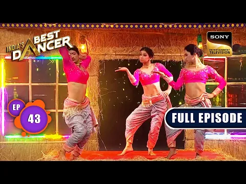 Download MP3 India's Best Dancer Season 3 | Dance Ka Triple Dhamaal | Ep 43 | FE | 2 September 2023