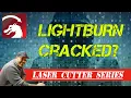 You mean I can t use a cracked version of Lightburn