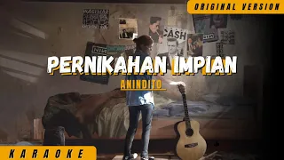 Download KARAOKE PERNIKAHAN IMPIAN - ANINDITO FEAT ANISSA (ORIGINAL) #karaoke #pernikahanimpian #islami MP3