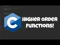 C Higher Order Functions in 60 Seconds
