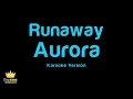 Aurora - Runaway (Karaoke Version)