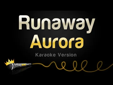 Download MP3 Aurora - Runaway (Karaoke Version)