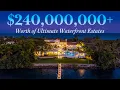 Inside 240M of Ultimate Waterfront Mansions 2-Hour Luxury Home Tour