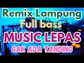 Download Lagu REMIX LAMPUNG TERBARU 2025 FULL BASS - GAK ADA TANDING