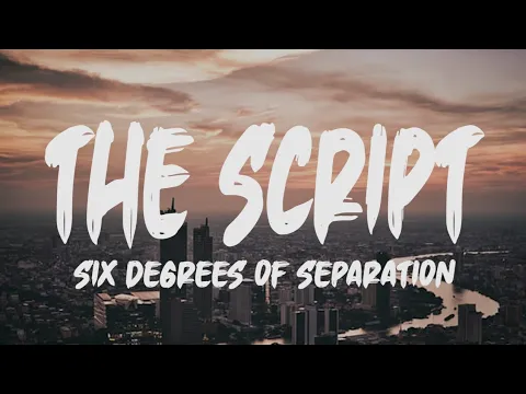 Download MP3 The Script - Six Degrees of Separation (Lyrics)