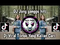 Download Lagu DJ JANG GANGGU DJ VIRAL TIKTOK TERBARU YANG KALIAN 