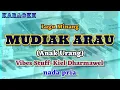 Download Lagu Karaoke MUDIAK ARAU nada pria | Cover: Vibes Stuff feat Kiel Dharmawel
