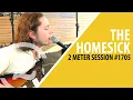 Download Lagu The Homesick - Full Performance (Live on 2 Meter Sessions)