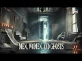 Download Lagu Men, Women, and Ghosts 👻✨