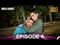 Wild Heart Episode 4 Long Version