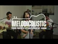 Download Lagu POWER PUFF BOYS \u0026 QUEEN DEARHEART - KARMA - LIVE AT MELODICOUSTIC