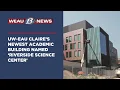 UW-Eau Claire s newest academic building named Riverside Science Center
