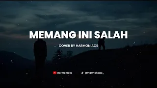 memang ini salah cover by harmoniacs