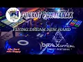 Download Lagu DJ FUNKOT PONTIANAK ‼️ FLYING DREAM HARD  ‼️Dugem Kencang DISCOTHIQUE Full Bass ‼️ DRMX_OfficialV2