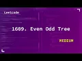 1609 Even Odd Tree Medium Leetcode 1609