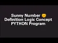 Sunny Number Definition Logic Concept PYTHON Program