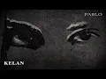 Download Lagu PABLO 'Kelan' ft. Josue Official Lyric Video