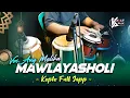 Download Lagu SHOLAWAT VERSI KOPLO FULL JAPP ! MAWLAYASHOLI KOPLO AGAIN ANY MALIKA