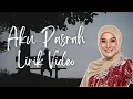 Download Lagu Aku Pasrah  - Yana Samsudin Lirik Video