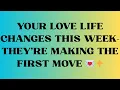Download Lagu Angels say Your Love Life Changes This Week—They’re Making the First Move 💌✨