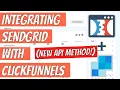 How To Integrate Sendgrid SMTP in Click Funnels - NEW API METHOD